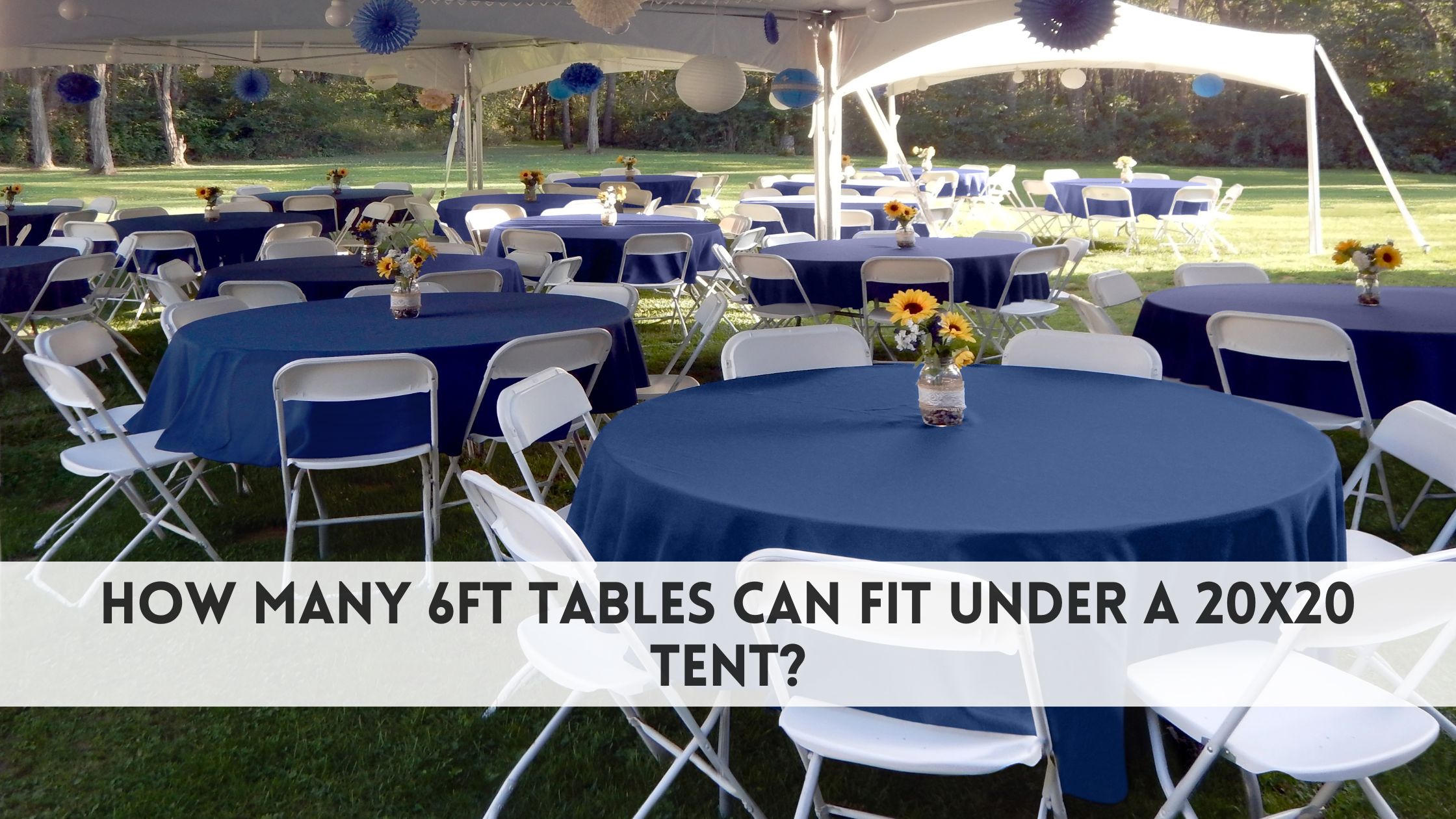 How many 6ft tables can fit under a 20x20 tent